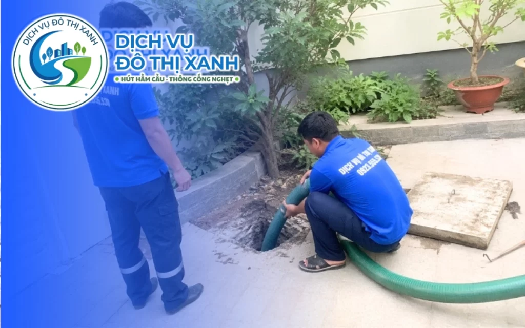 Hút hầm cầu Quận 7, Đô Thị Xanh báo giá rõ ràng và nhận ca 24/7