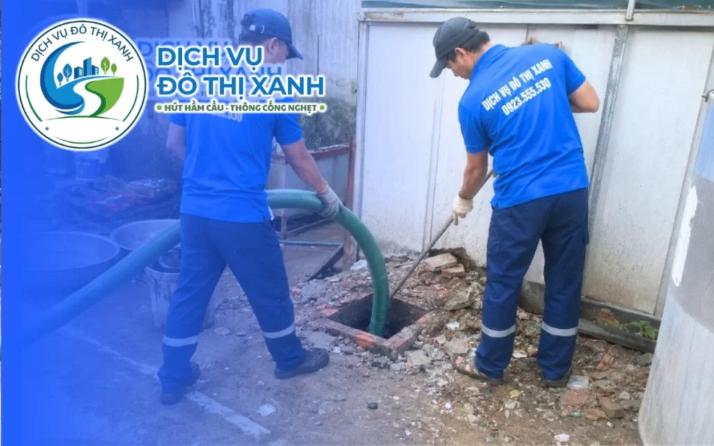 Hút hầm cầu Vĩnh Thuận, Đô Thị Xanh báo giá rõ ràng một lần trước khi thi công