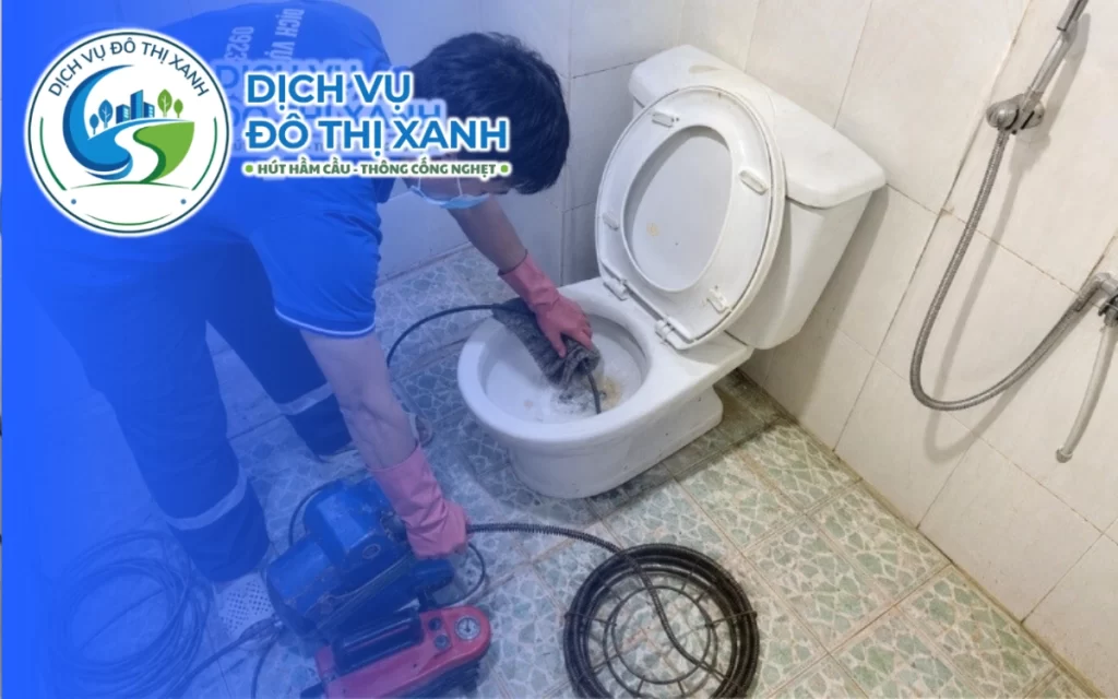 Thông bồn cầu Quận 11, Đô Thị Xanh khảo sát rồi báo giá trước khi xử lý 24/7