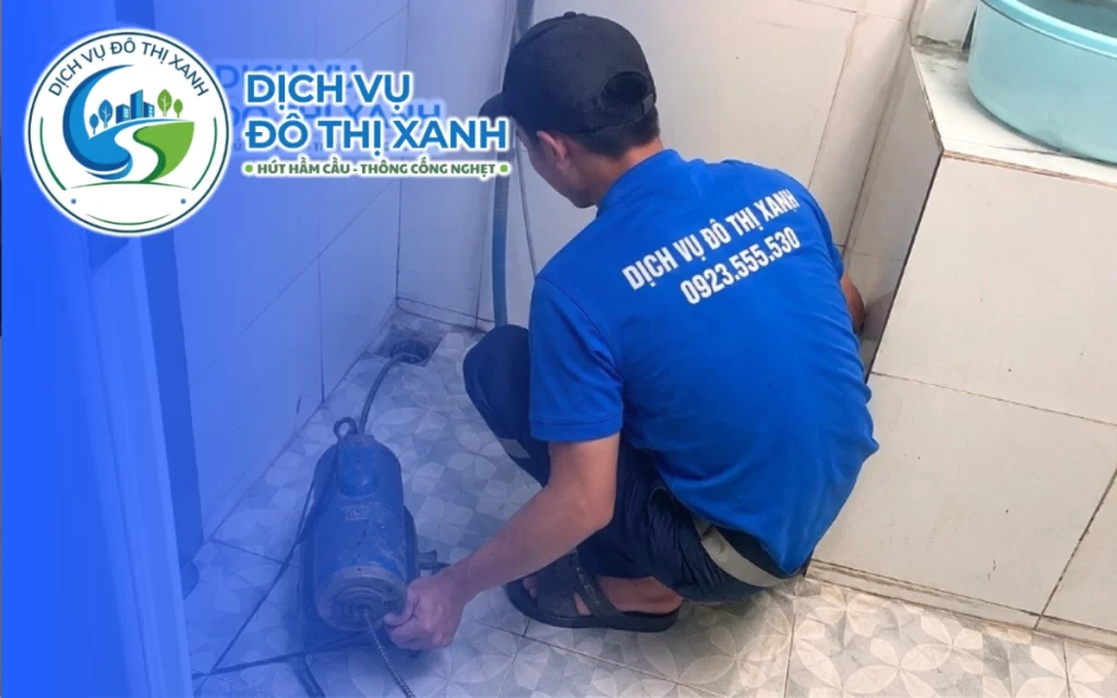 Thông cống nghẹt Thủ Đức, Đô Thị Xanh nhận hẹn hỗ trợ từ 20 phút